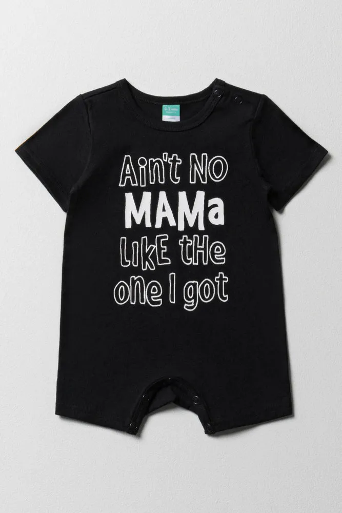 Aint No Mama Like The One I Got Romper Black