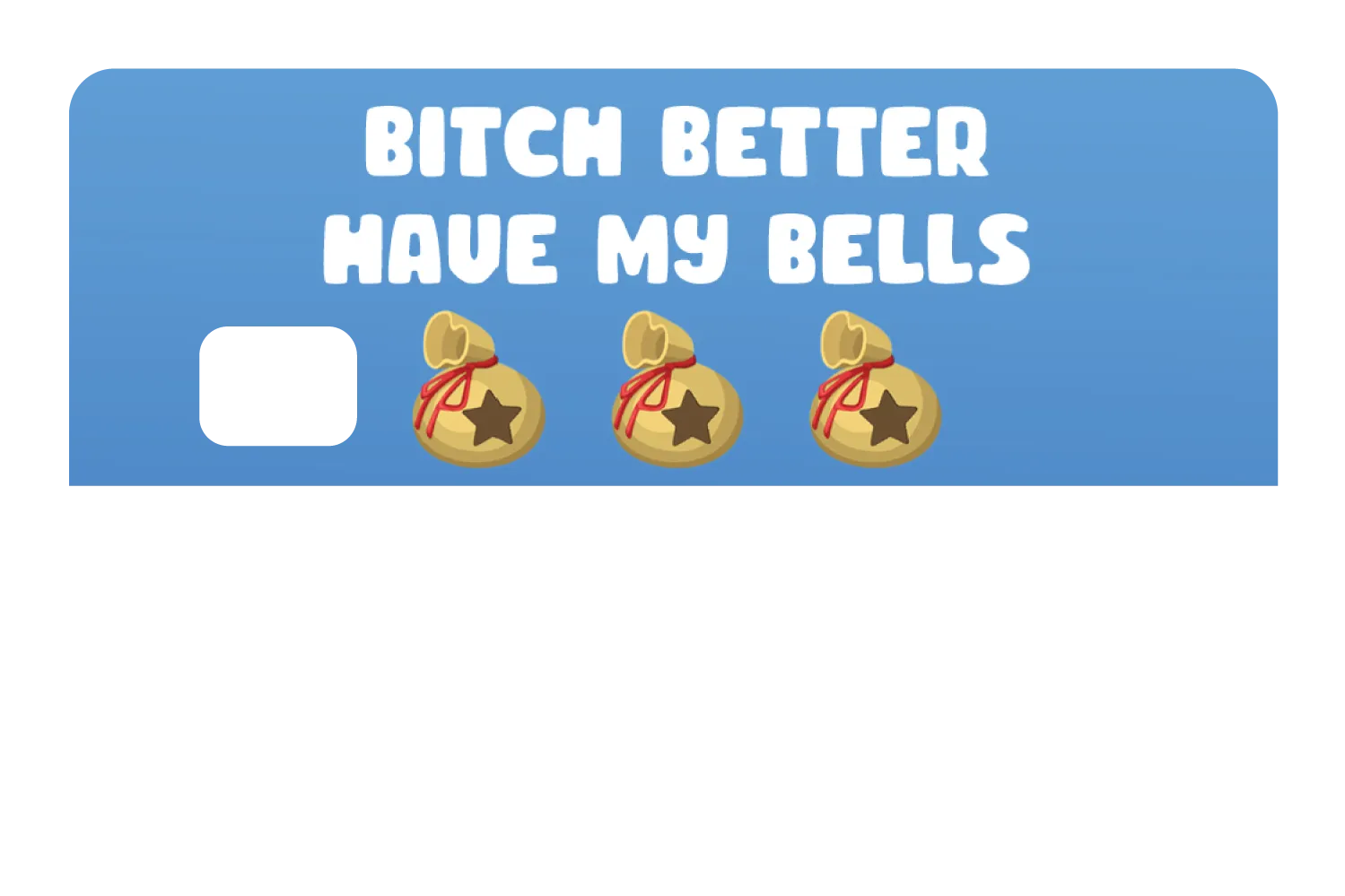 Better Have My Bells