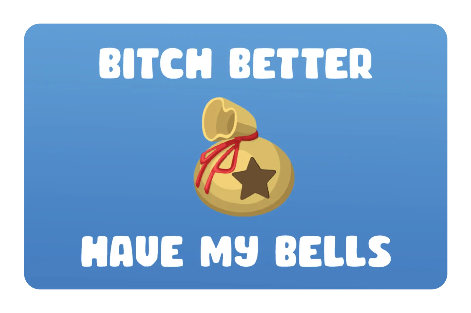 Better Have My Bells