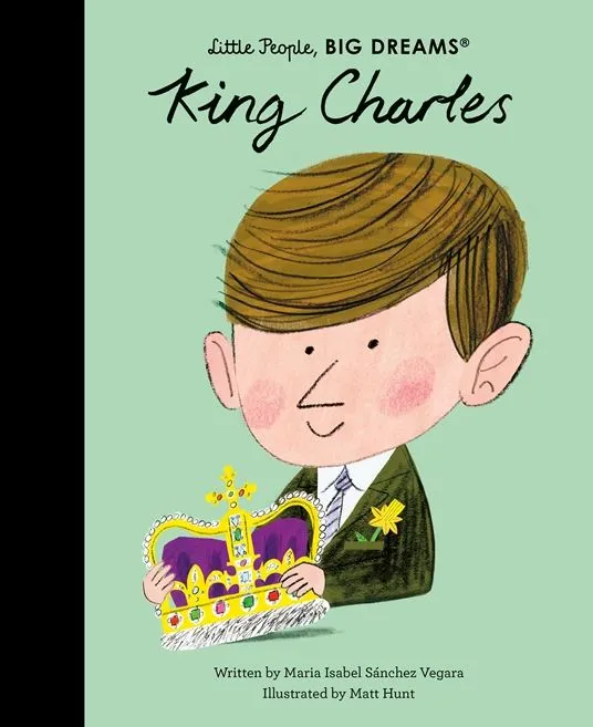 Book - Little People, Big Dreams - King Charles