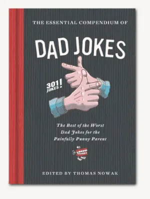 Chronicle: The Essential Compendium of Dad Jokes