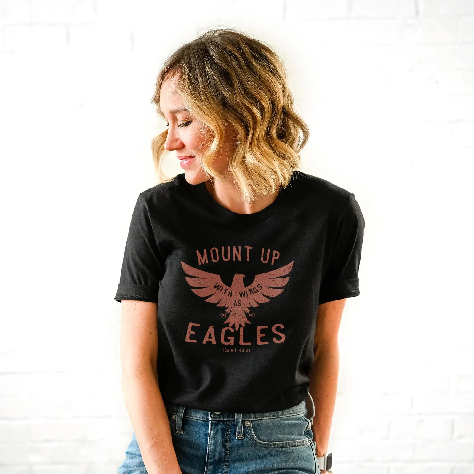 Mount Up Eagles - Isaiah 40:31 Tee