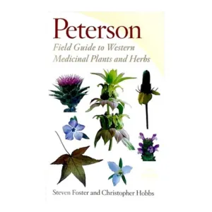 Peterson Field Guide To Western Medicinal Plants And Herbs